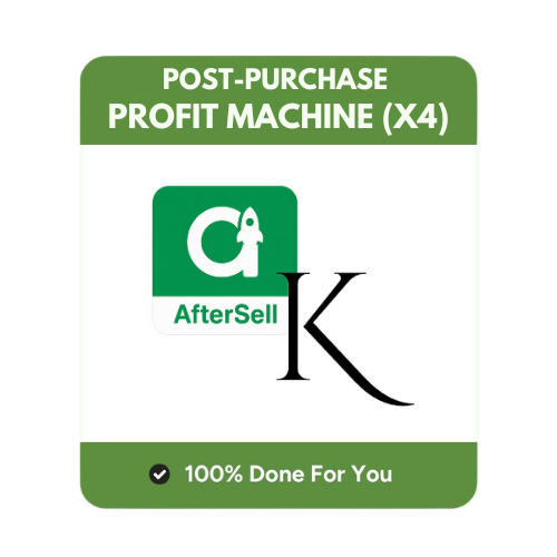 Post-Purchase PROFIT MACHINE (x4)